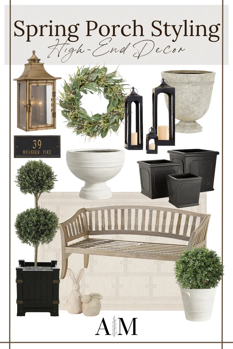 Spring front porch styling Collage of high-end decor items including bronze sconce, olive wreath, black lanterns, beige planters, vintage address plaque, outdoor bench, outdoor rug, faux shrubs, tall faux shrubs, small rabbit statues