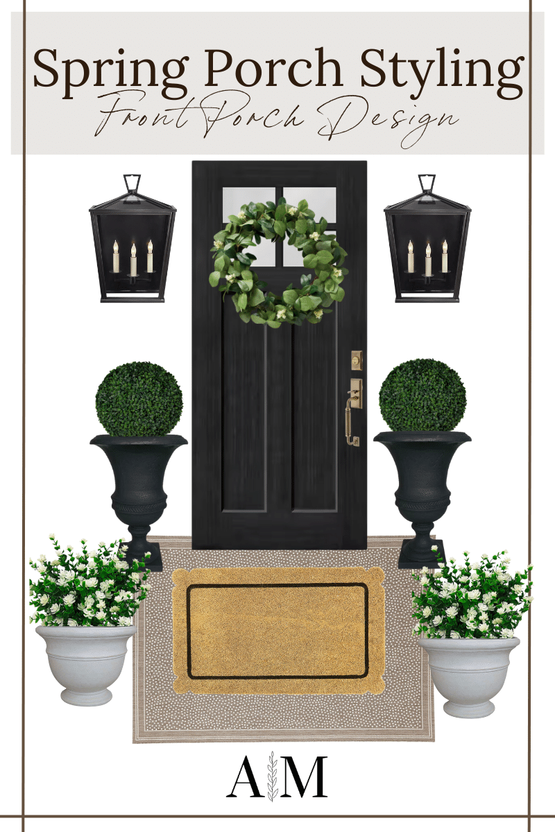 spring front porch styling and design idea collage that resembles arched manor's real styled front porch, with black wall sconce, black door, wreath, shrubs, black planters, beige planters, faux flower shrubs, doormat, neutral rug
